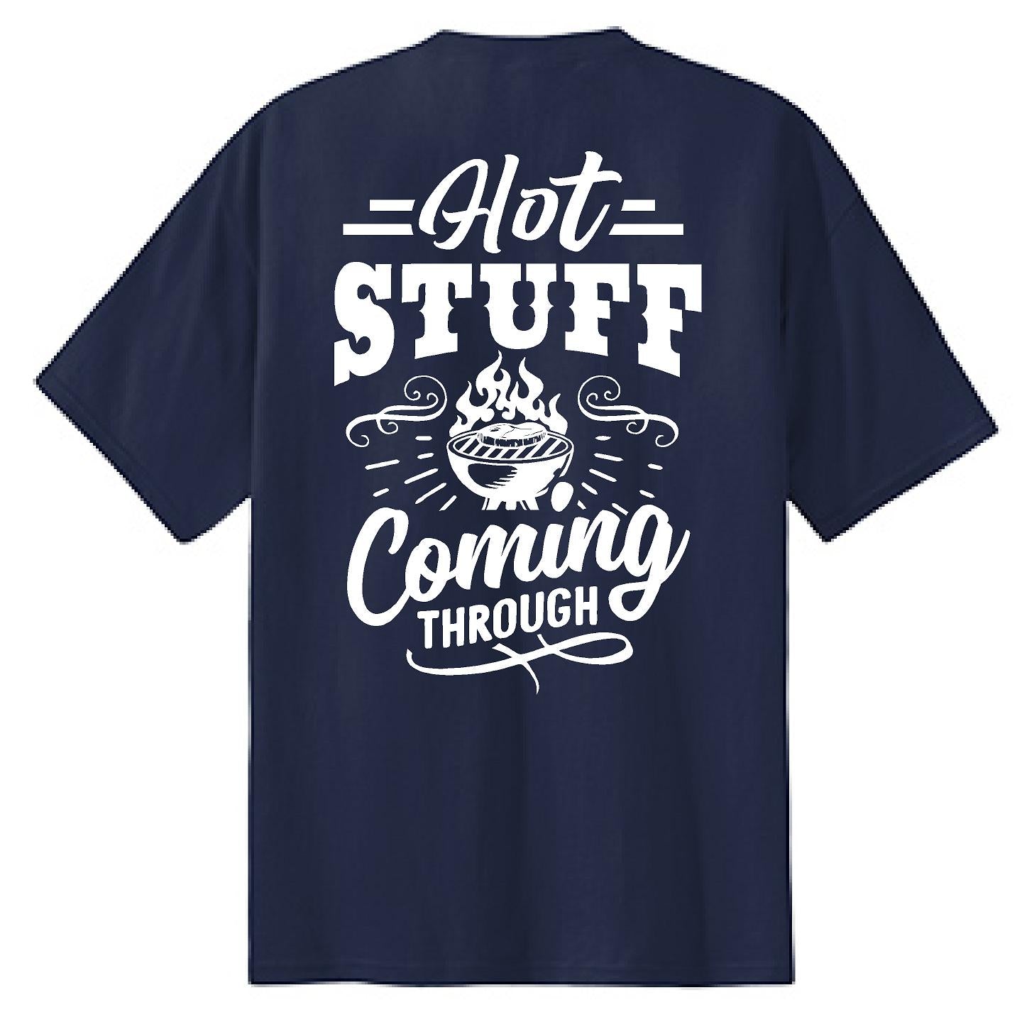 Hot Stuff Coming Through - NTBA Shirt