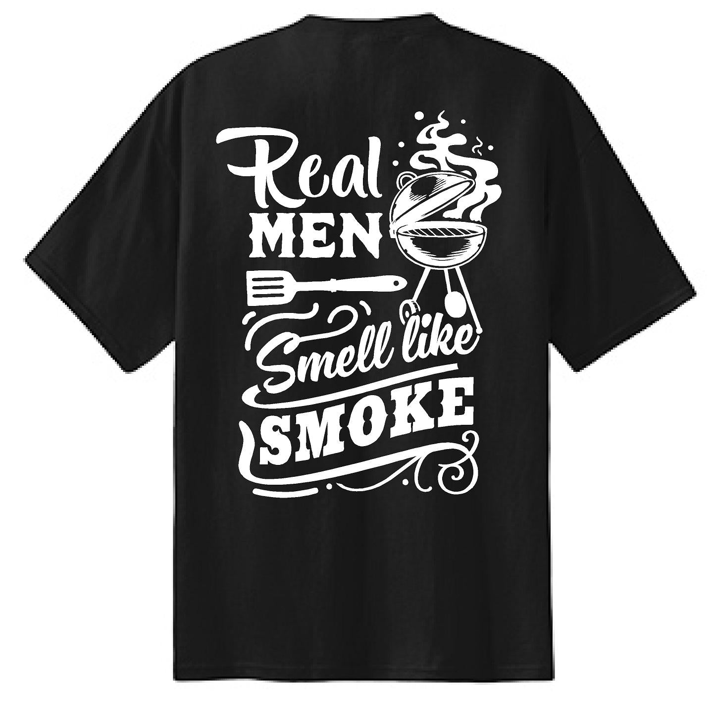 Real Men Smell Like Smoke - NTBA Shirt