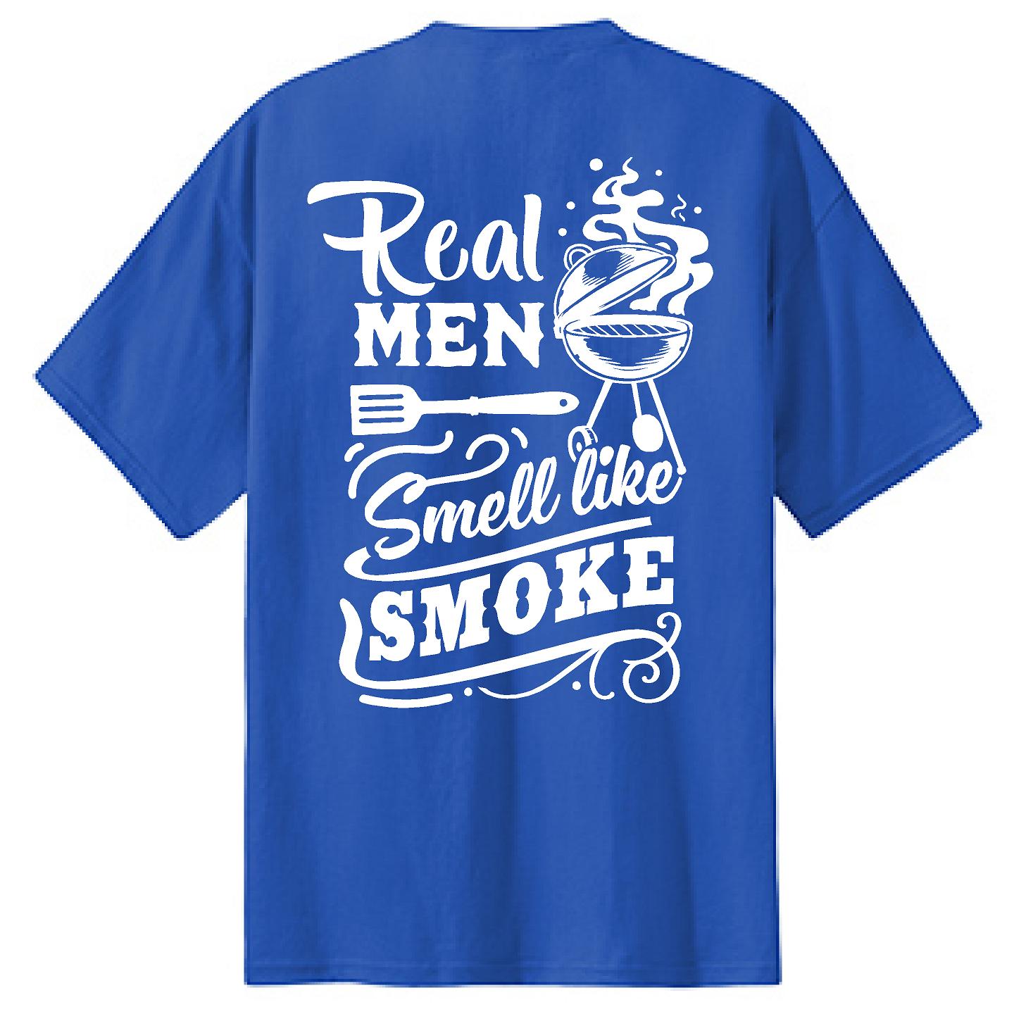 Real Men Smell Like Smoke - NTBA Shirt