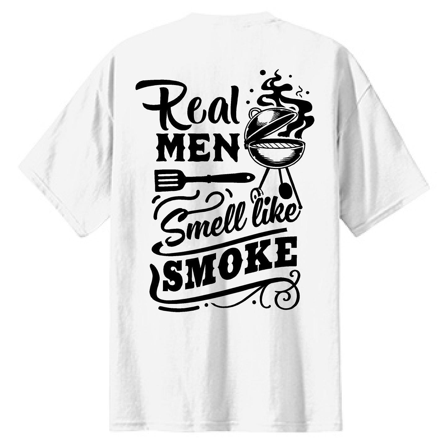 Real Men Smell Like Smoke - NTBA Shirt