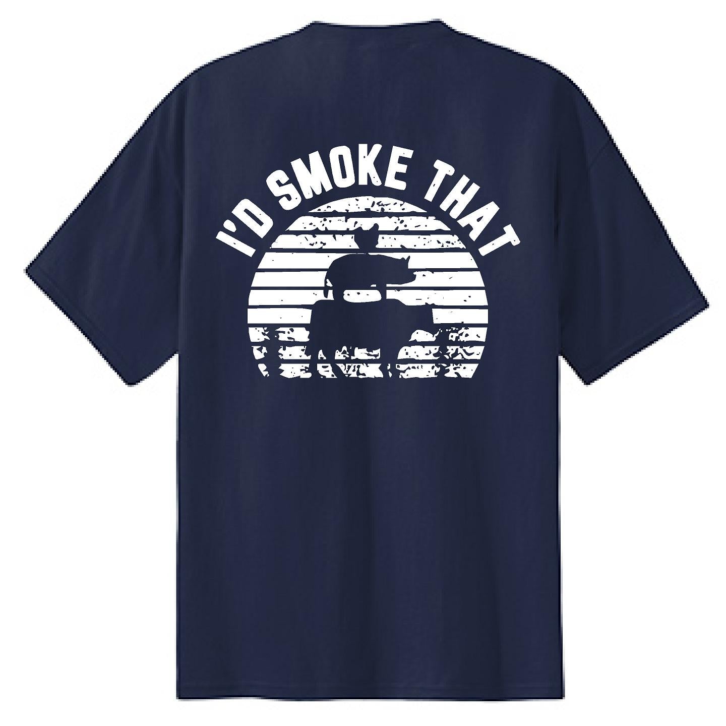 I'd Smoke That Trio - NTBA Shirt