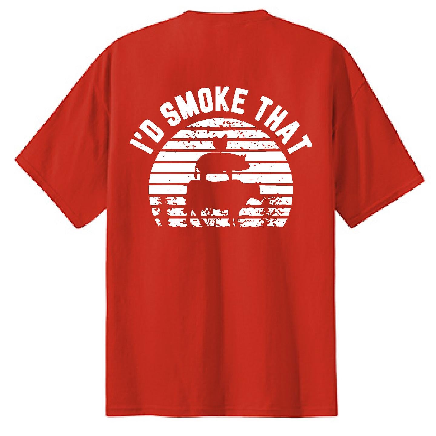 I'd Smoke That Trio - NTBA Shirt