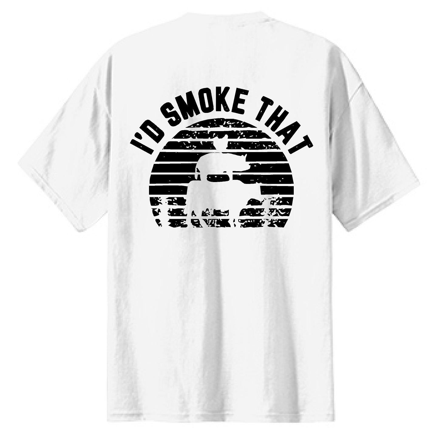 I'd Smoke That Trio - NTBA Shirt