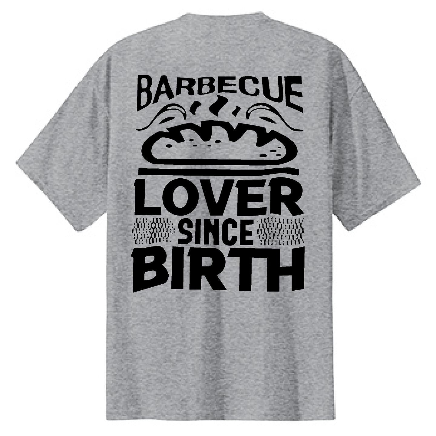 BBQ Lover Since Birth - NTBA Shirt