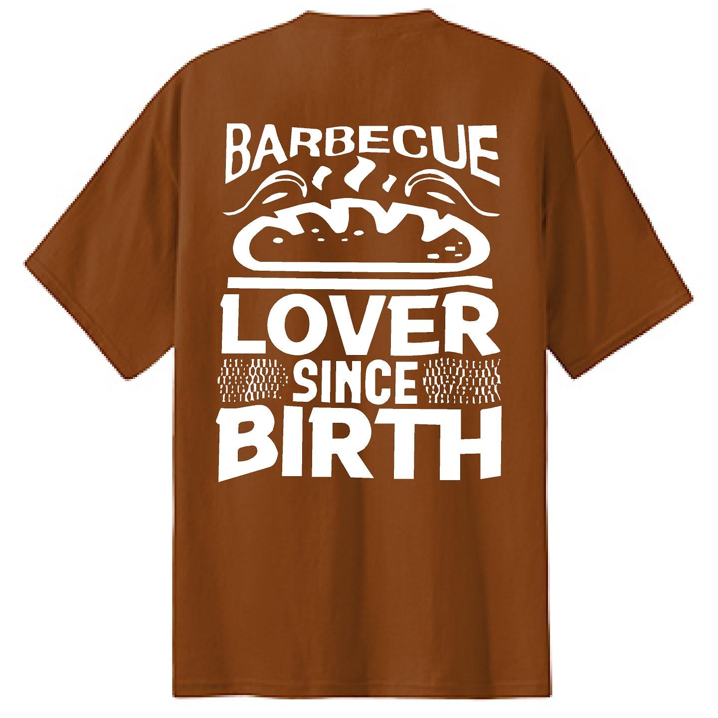 BBQ Lover Since Birth - NTBA Shirt