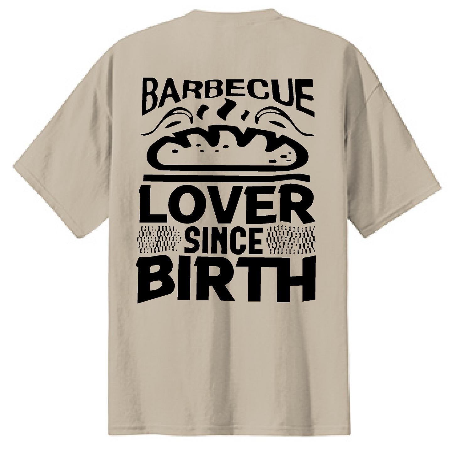 BBQ Lover Since Birth - NTBA Shirt