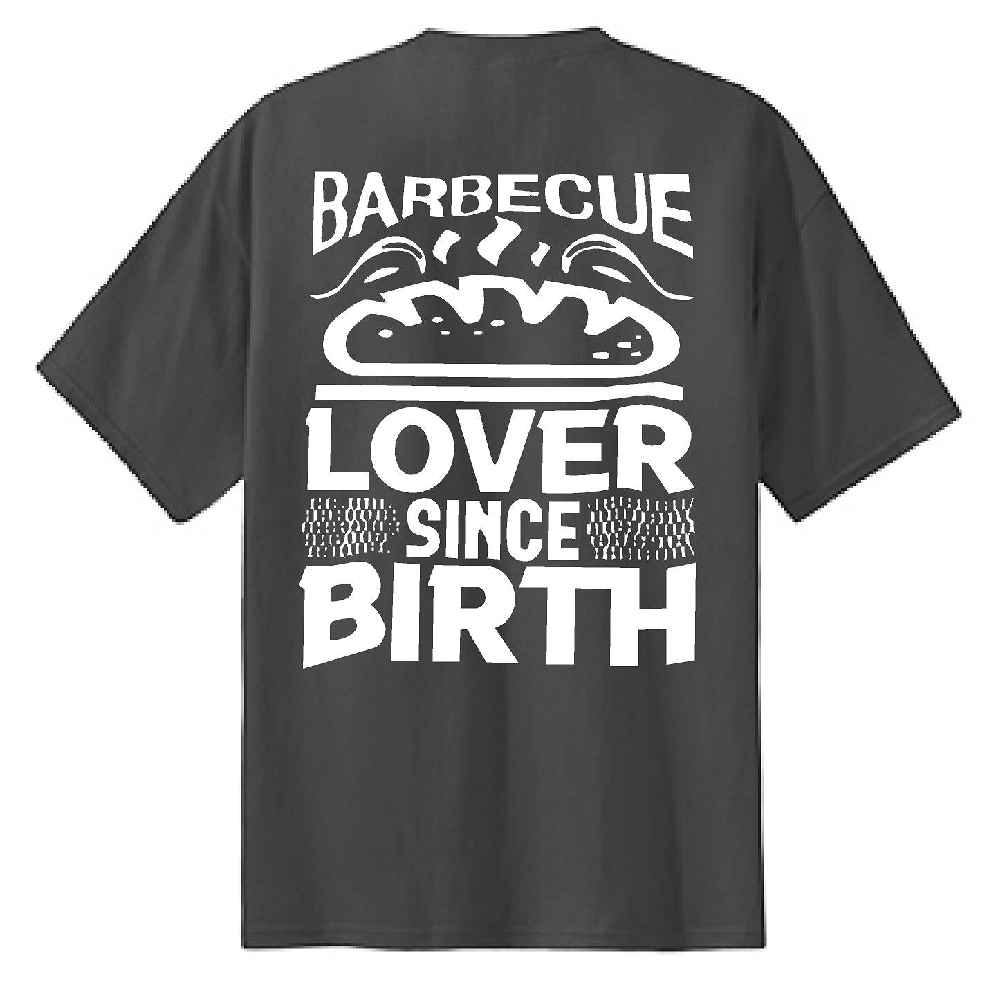 BBQ Lover Since Birth - NTBA Shirt