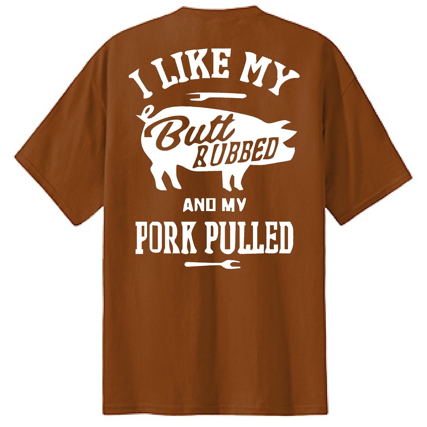 I Like My Butt Rubbed - NTBA Shirt