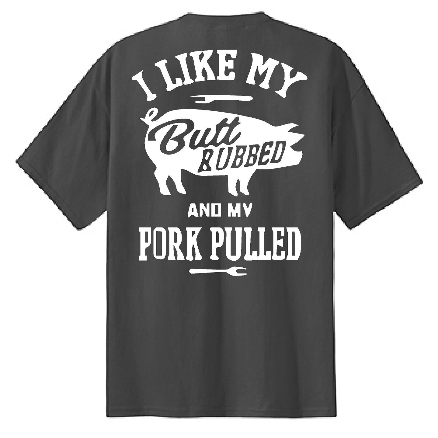 I Like My Butt Rubbed - NTBA Shirt