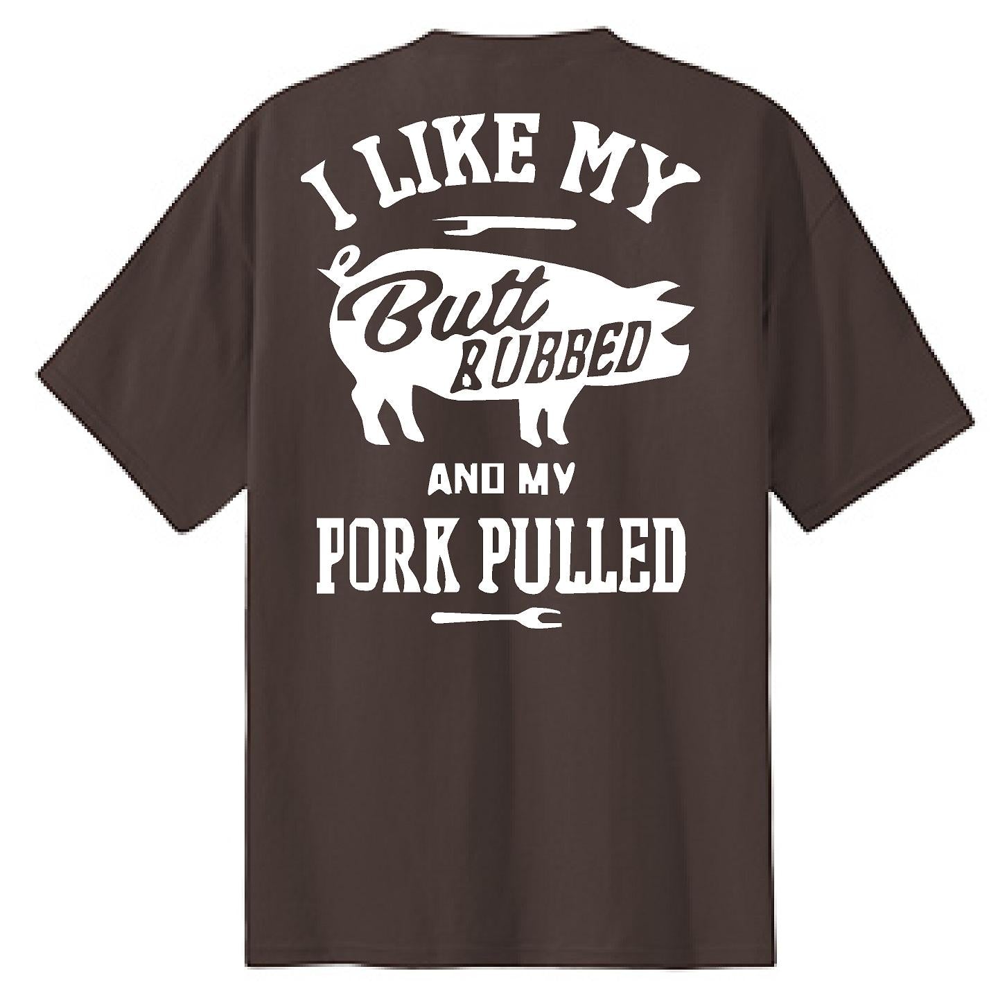 I Like My Butt Rubbed - NTBA Shirt