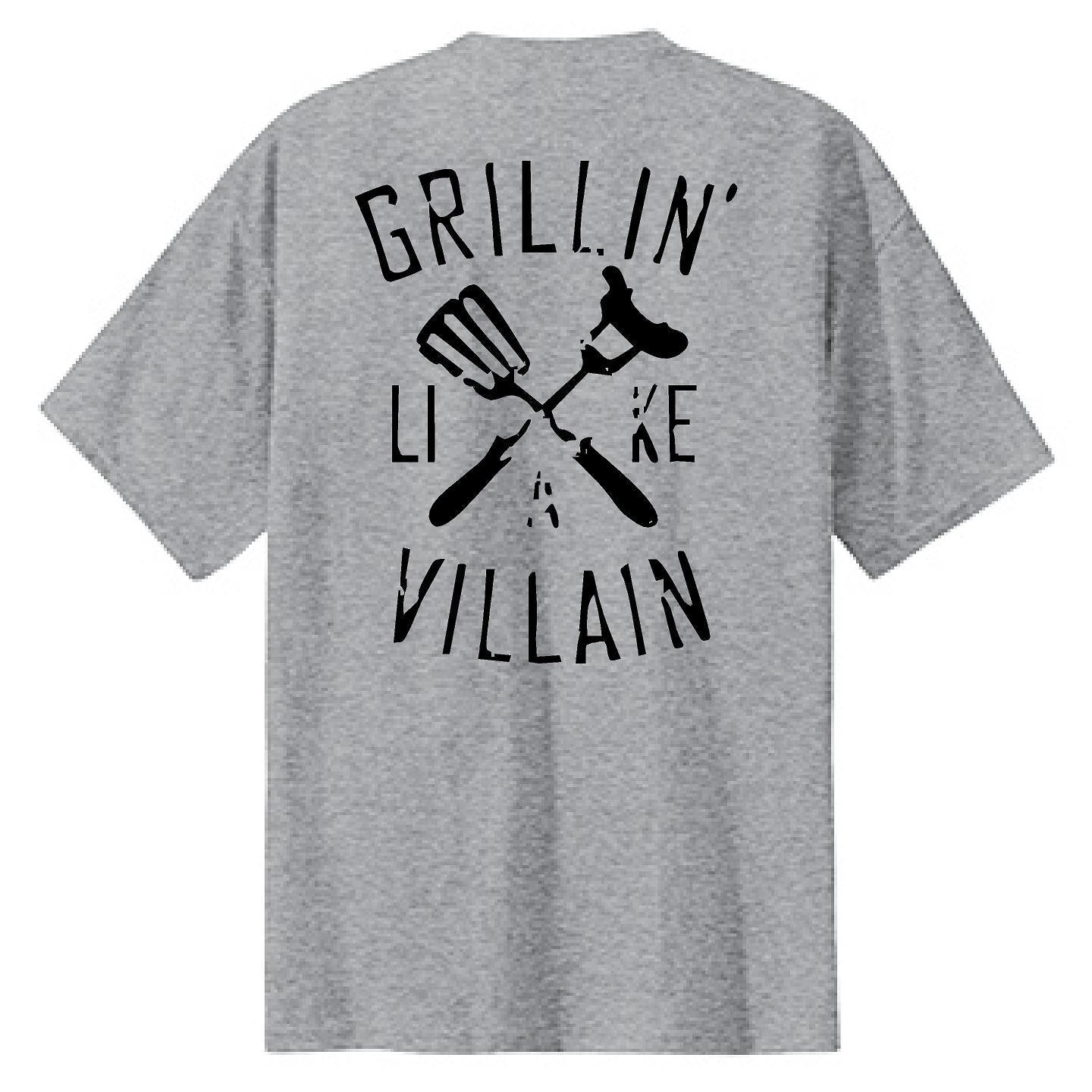 Grillin Like A Villain - NTBA Shirt