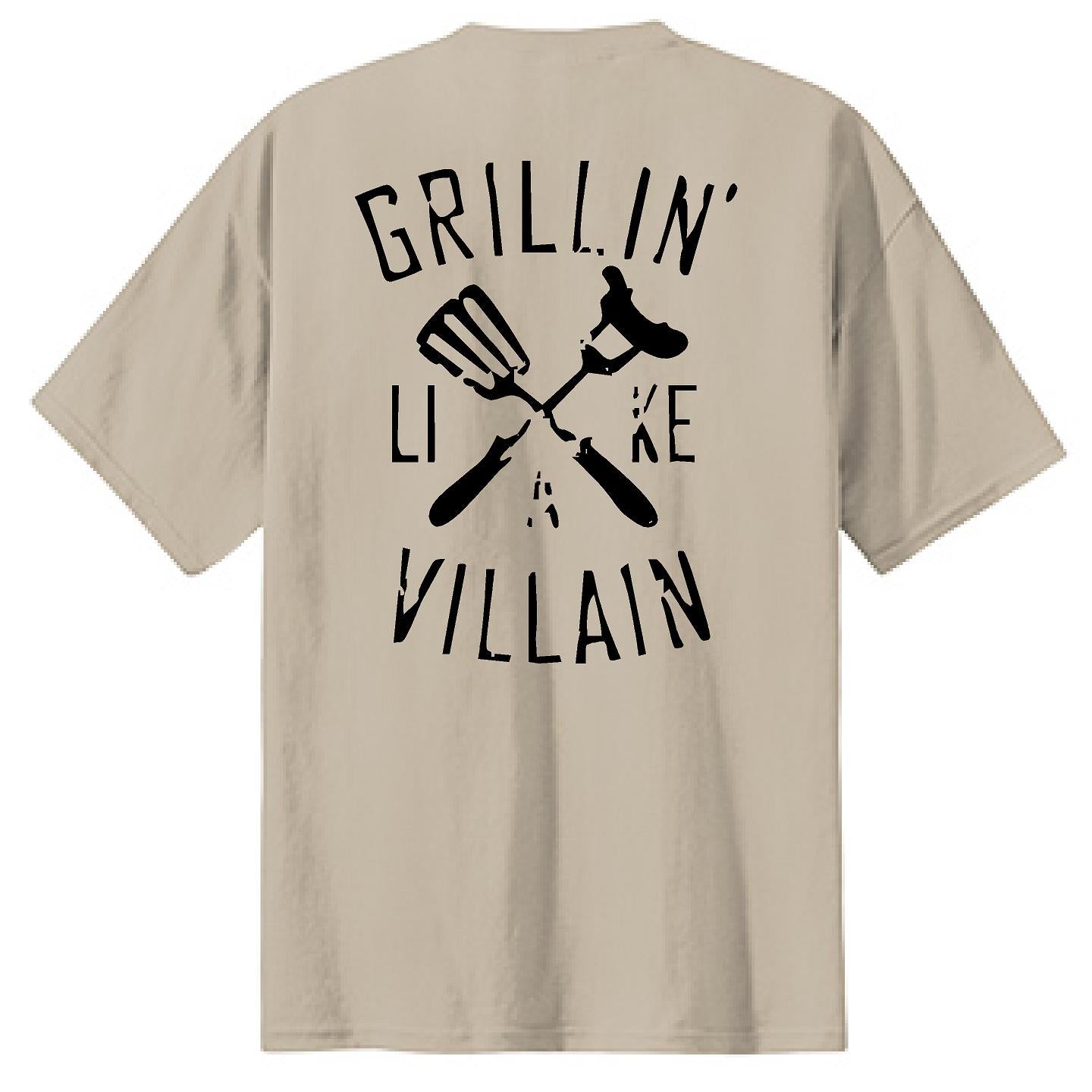 Grillin Like A Villain - NTBA Shirt