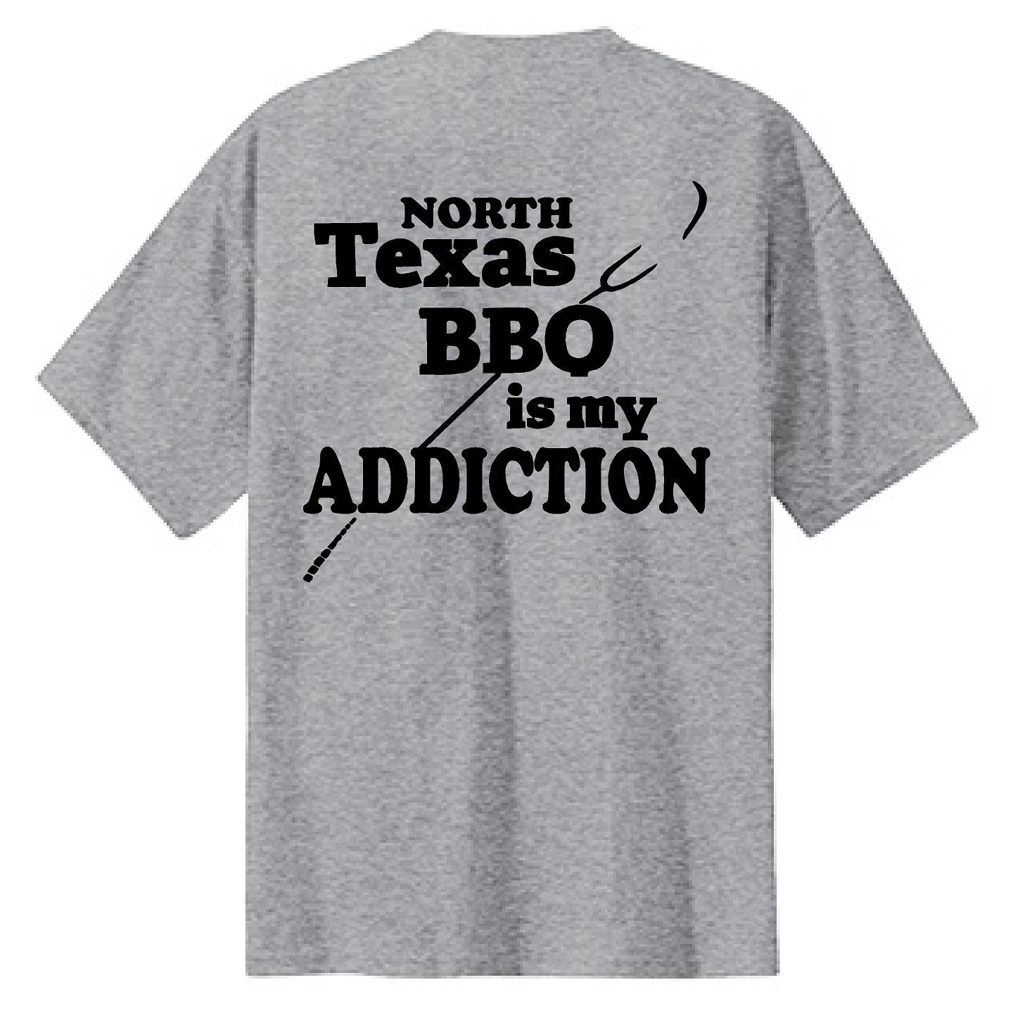 Texas BBQ Is My Addiction - NTBA Shirt