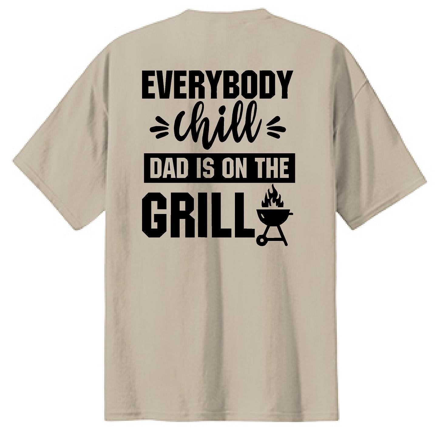 Dad Is On The Grill - NTBA Shirt